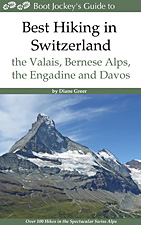Best Hiking in Switzerland in the Valais, Bernese Alps, the Engadine and Davos